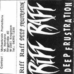 Riff Raff (GER-1) : Deep Frustration